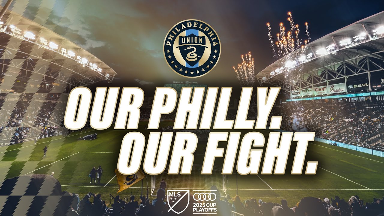 Our Philly. Our Fight. | The 2025 Union Postseason Hype Video