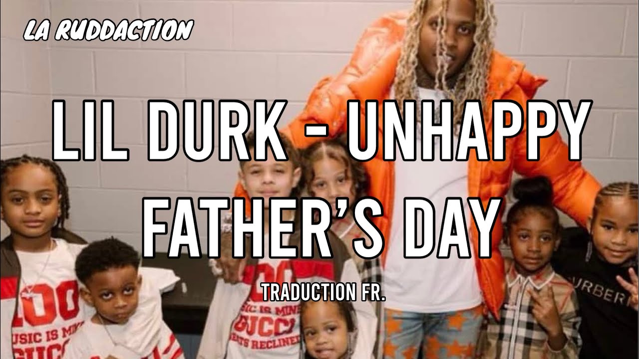 Lil Durk - Unhappy Father's Day [Traduction française 🇫🇷] • LA RUDDACTION