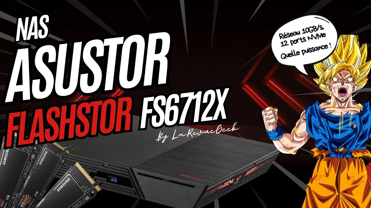 Test du NAS Asustor Flashstor FS6712X : 12 slots NVMe, Port 10Gb, s'agit t'il du meilleur NAS 2024 ?