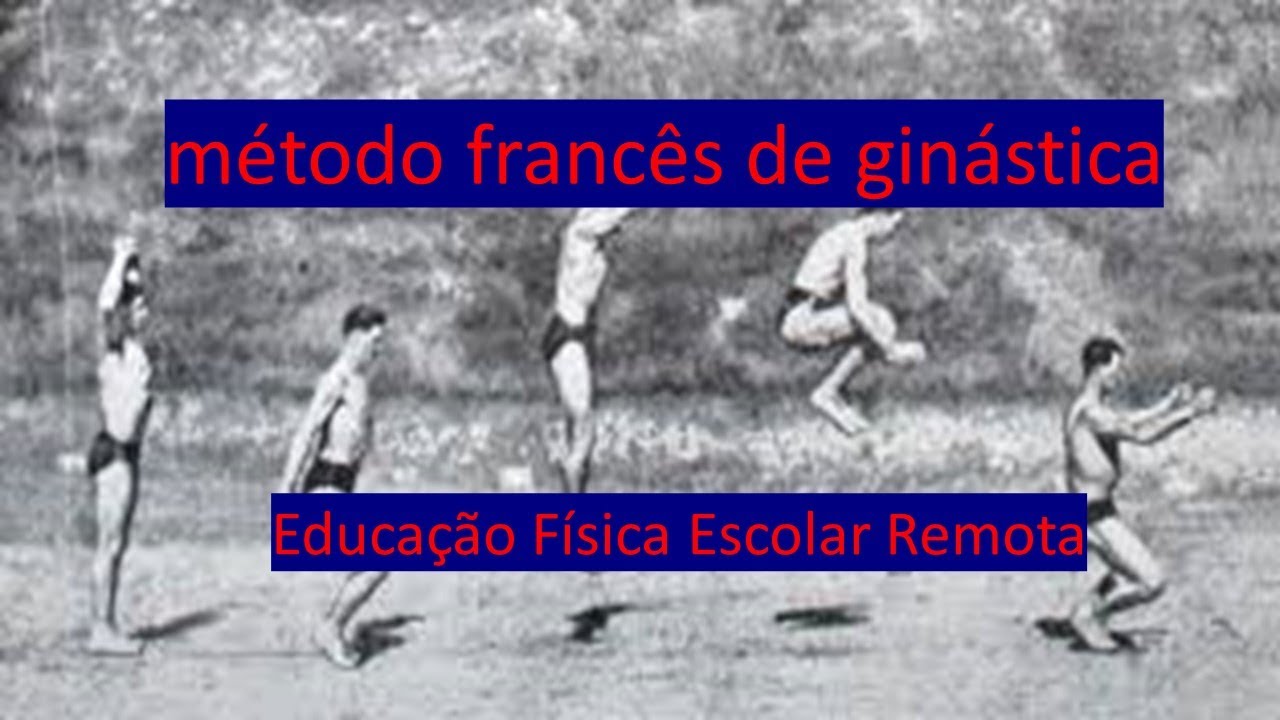 Método Francês de Ginástica. Movimento Francês de Ginástica.