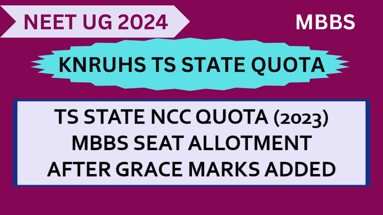 NEET UG 2024 | TELANGANA (TS) MBBS ALLOTMENT LIST IN NCC QUOTA [2023] 