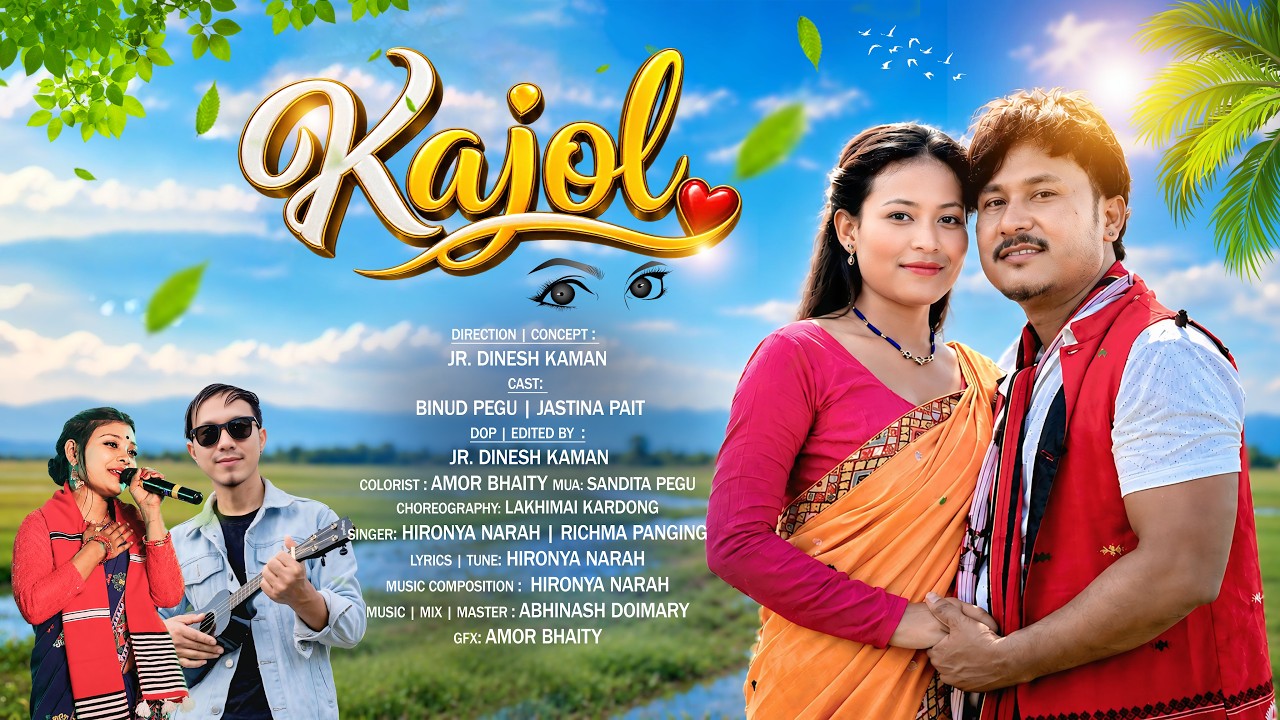 KAJOL | OFFICIAL VIDEO | BINUD PEGU | JASTINA PAIT | HIRONYA NARAH |RICHMA PANGING|MISING VIDEO 2026