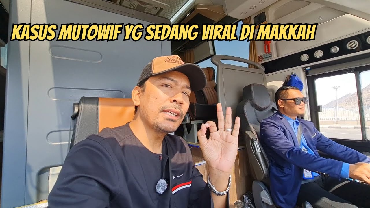 KASUS MUTOWIF YG SEDANG JADI PERBINCANGAN DI MAKKAH