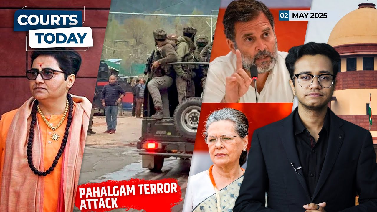 Pahalgam Attack | Malegaon Blast-Pragya Thakur | Sonia & Rahul Gandhi- National Herald | Taj Mahal