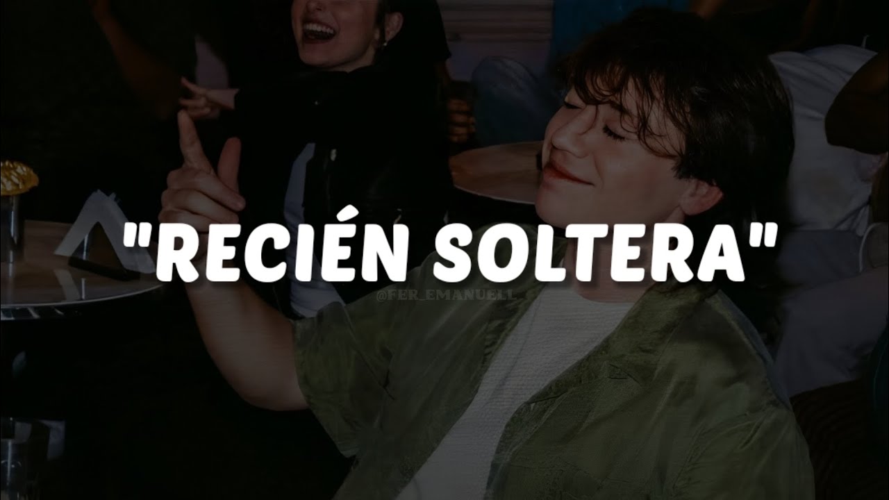 Paulo Londra - Recién Soltera || LETRA