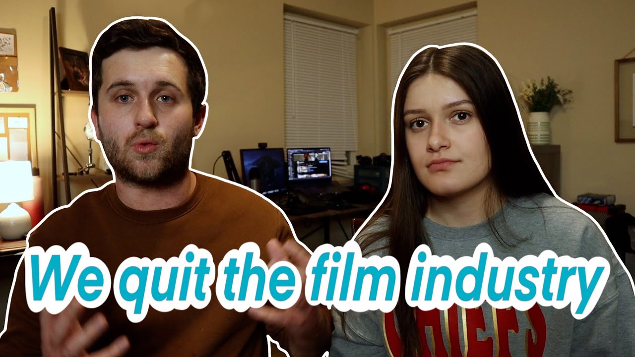 Why We Quit The Film Industry...