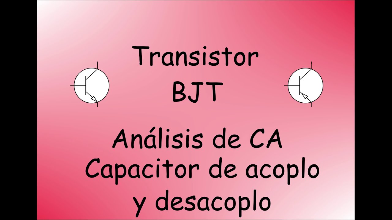 Capacitores de acoplo y desacoplo para un transistor BJT