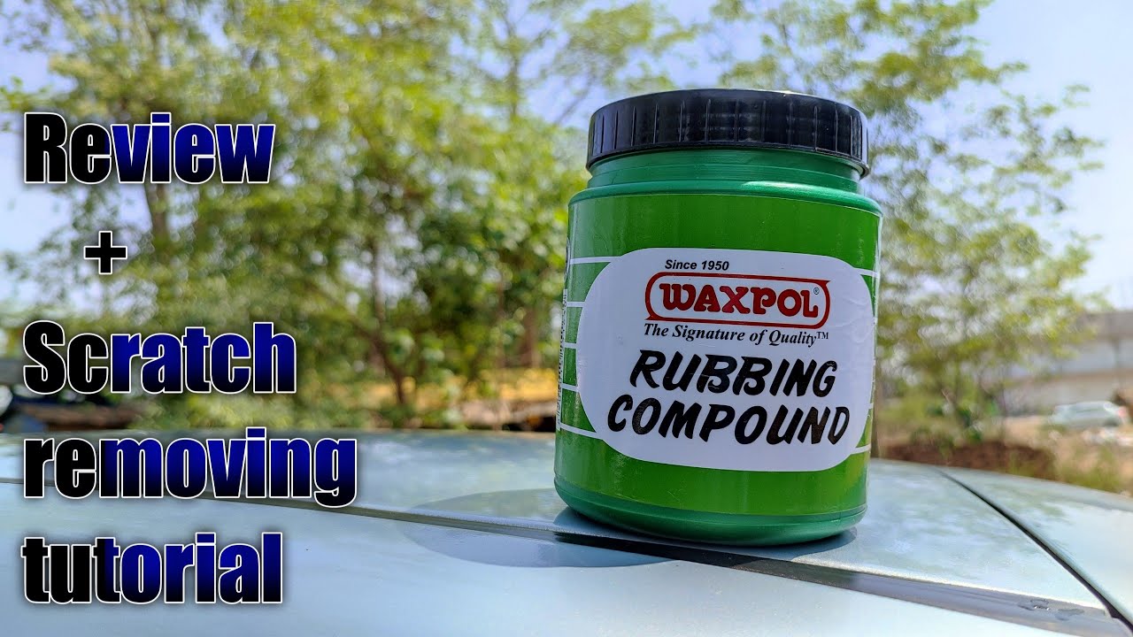 How to Remove Scratch From Car & Waxpol Rubbing Compound Review