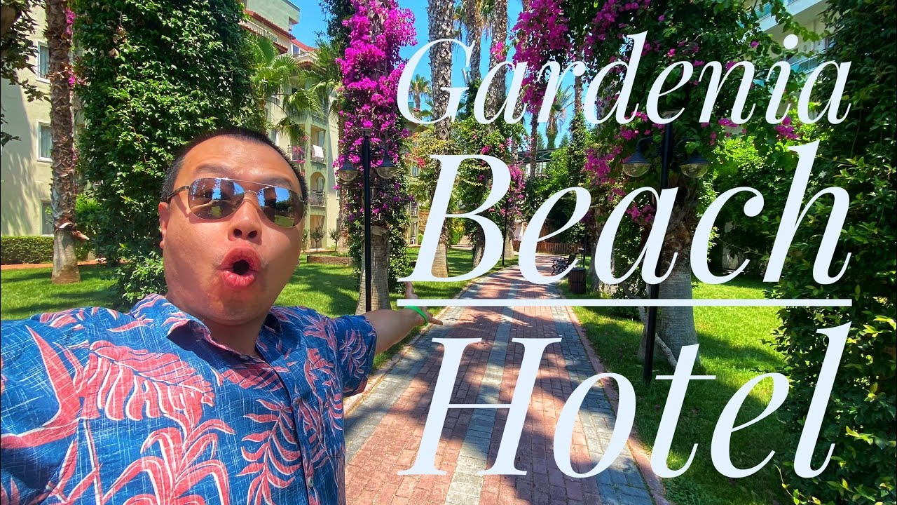 Gardenia Beach Hotel Tour - Alanya Turkey June 2023 - ENGLISH SUBTITLES