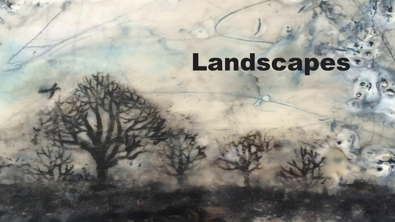 'Landscapes' Encaustic and Trees 11.12.16