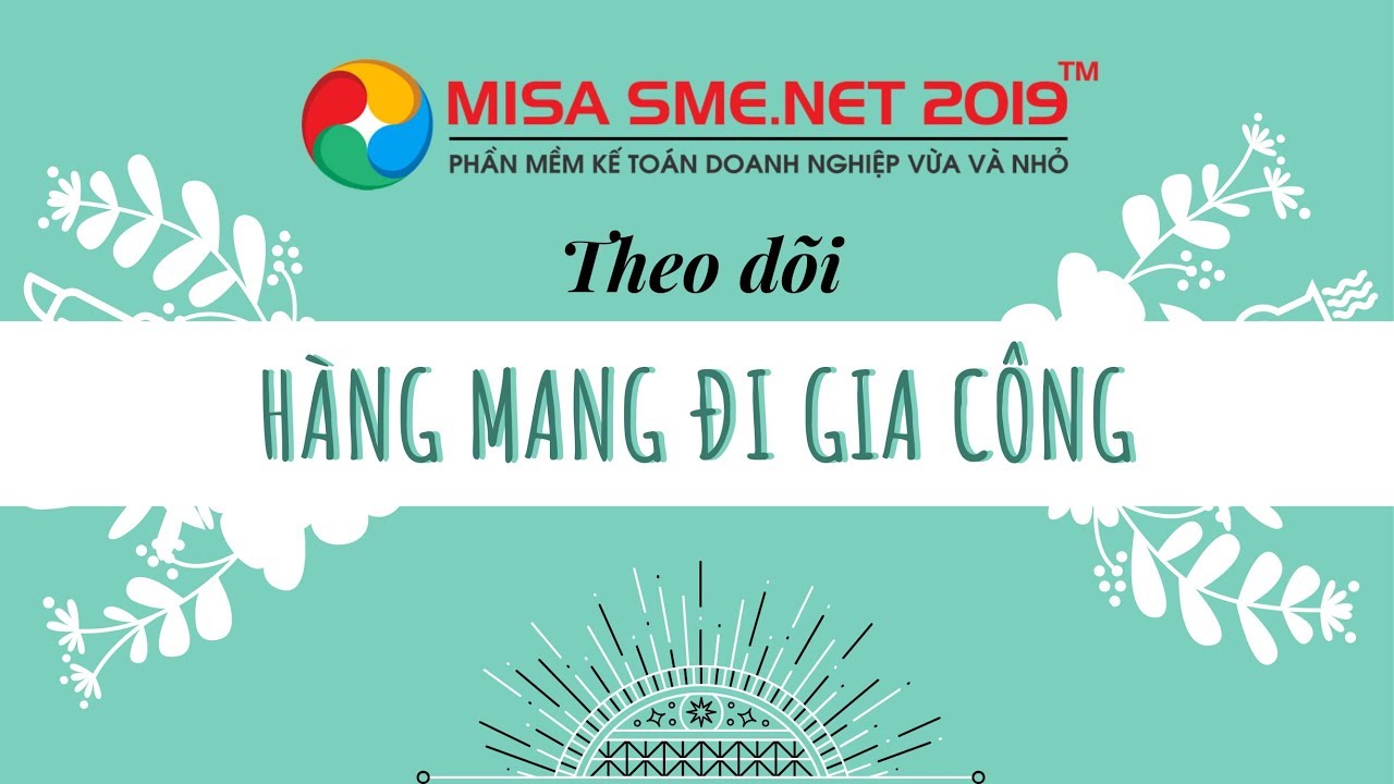 [KẾ TOÁN PHẢI XEM] Hàng THUÊ gia công làm sao?