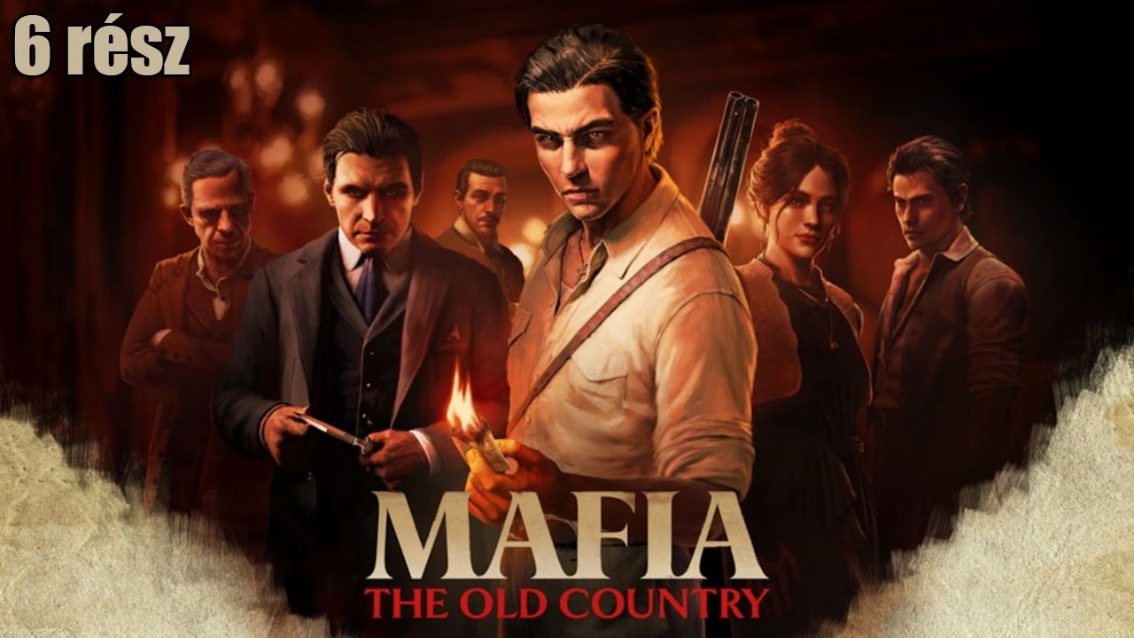 A Család! - Mafia The Old Country Végigjátszás #6 Ps5 #Mafia