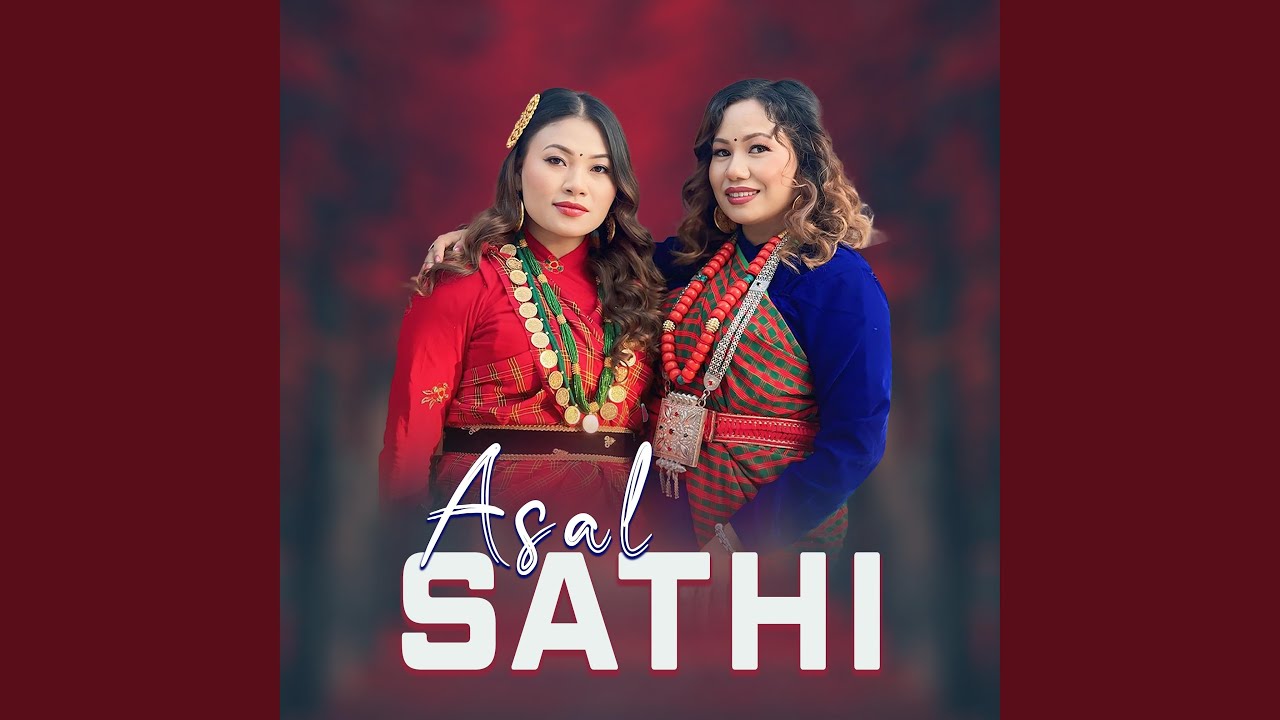 Asal Sathi (feat. Reshma Bomjan)