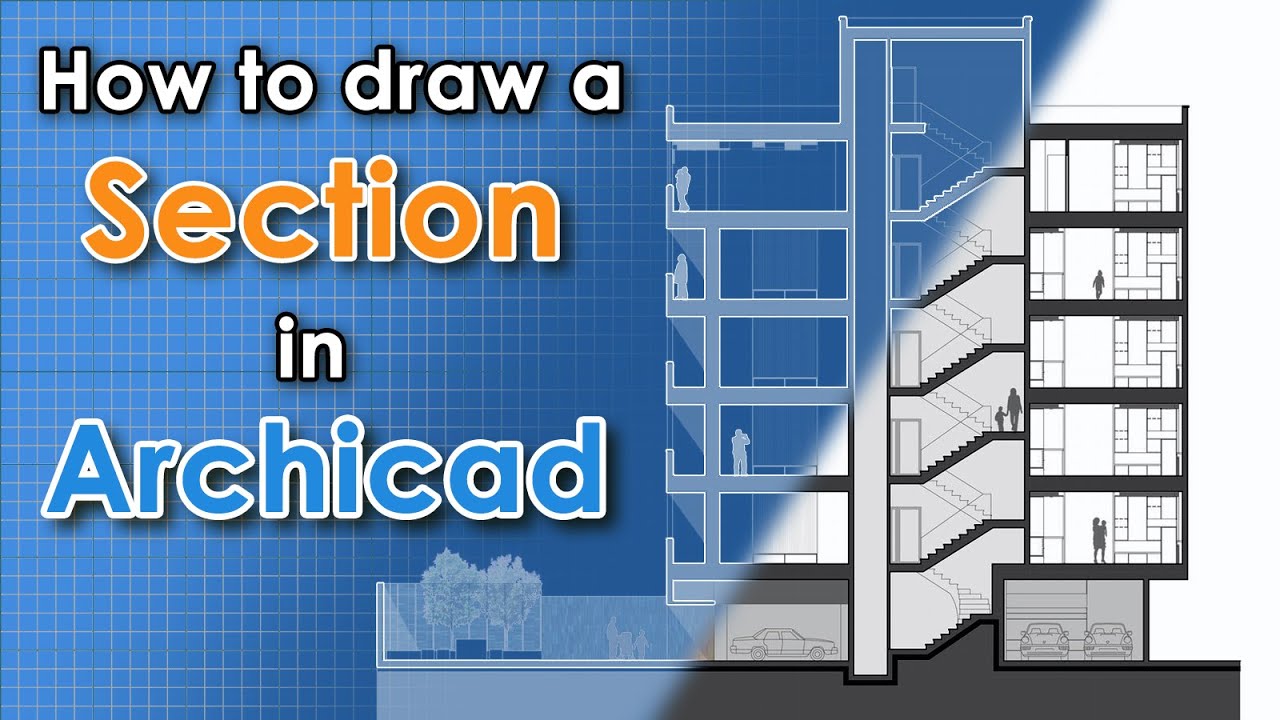 Archicad - How to draw a section [edit section and break a section line]