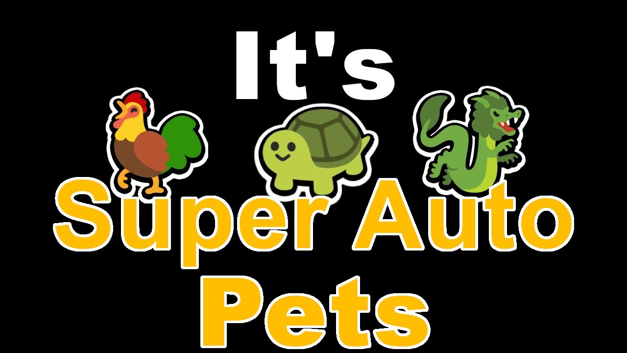 Definitely not Super, and totally not Auto Pets.