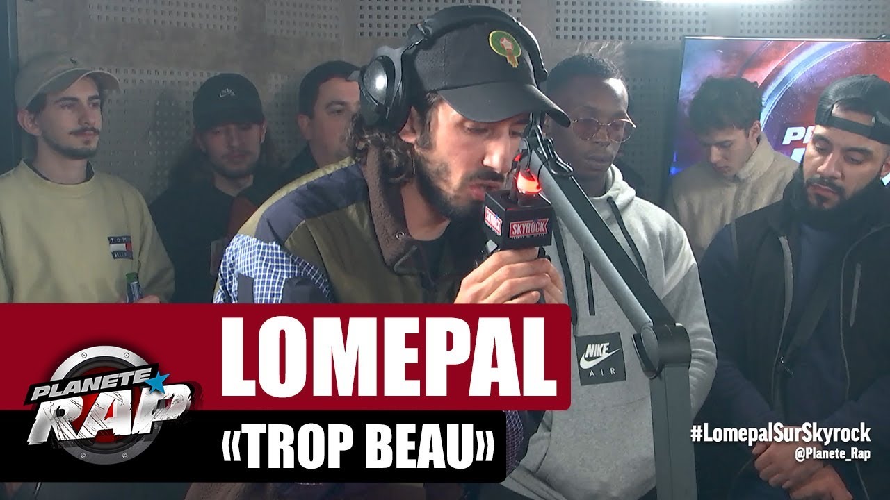 Lomepal "Trop beau" 