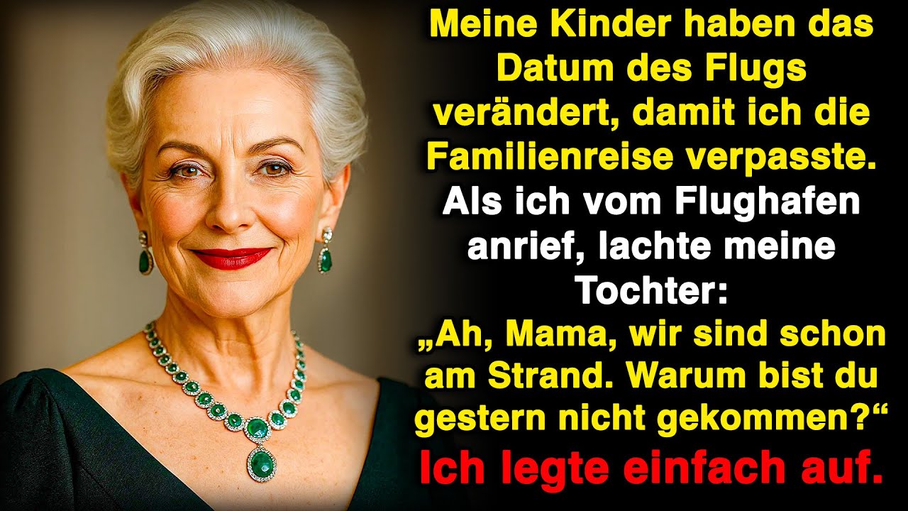 Meine Kinder lügten über das Flugdatum, damit ich die Reise verpasste. Als sie zurückkamen sagte ich