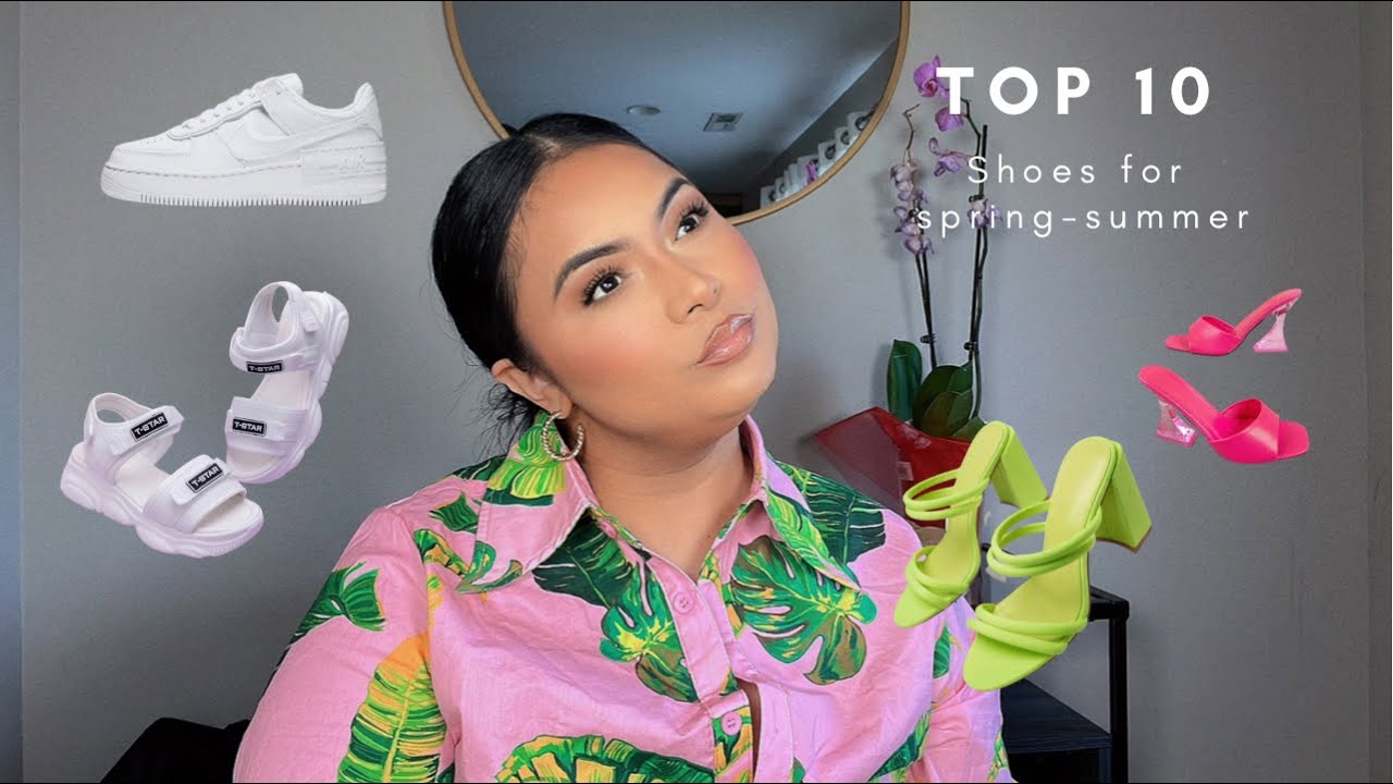 TOP 10 SPRING-SUMMER SHOES. PERFECT FOR ALL OCCASIONS.