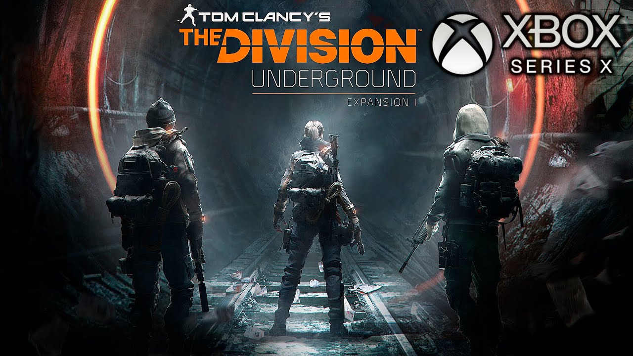 The Division UNDERGROUND (DLC) Gameplay #1 [1080/60fps] [FPS Boost] [Xbox SERIES X] | NO COMMENTARY