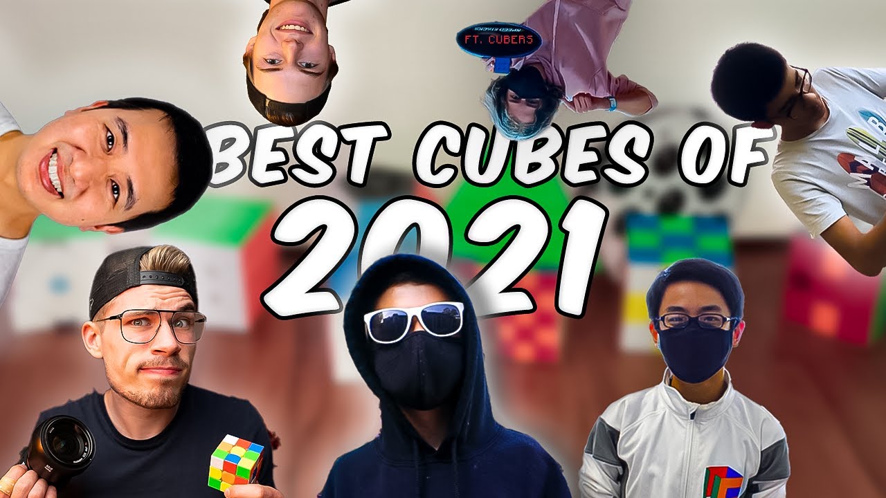 The BEST Cubes of 2021! (ft. @CubeHead , @Tingman , @RamThakkar , and more!)