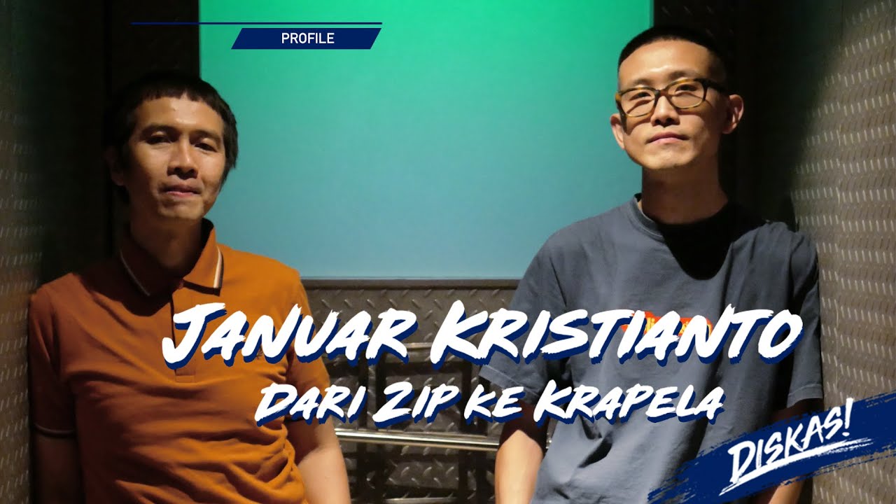 DISKAS EPISODE 99 : JANUAR KRISTIANTO - DARI ZIP KE KRAPELA