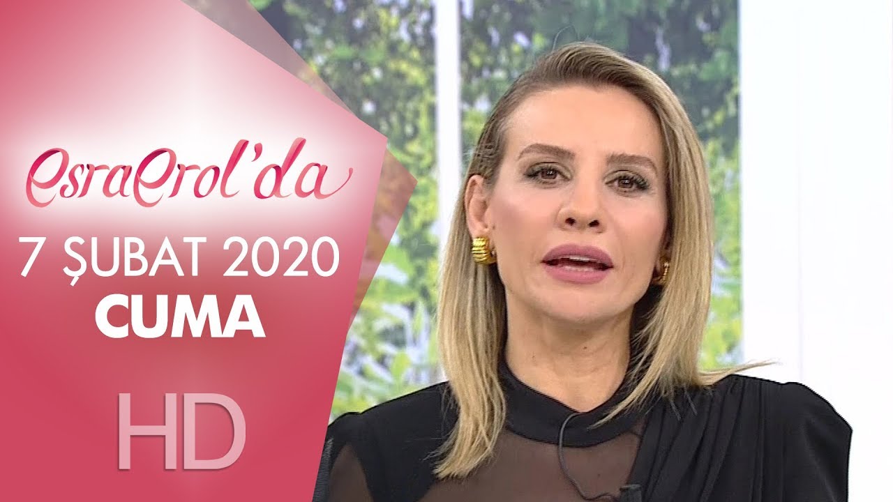 Esra Erol'da 7 Şubat 2020 | Cuma