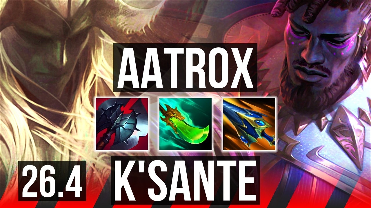 AATROX vs K'SANTE (TOP) | Good KDA: 15/1/5 | KR Master | 26.4