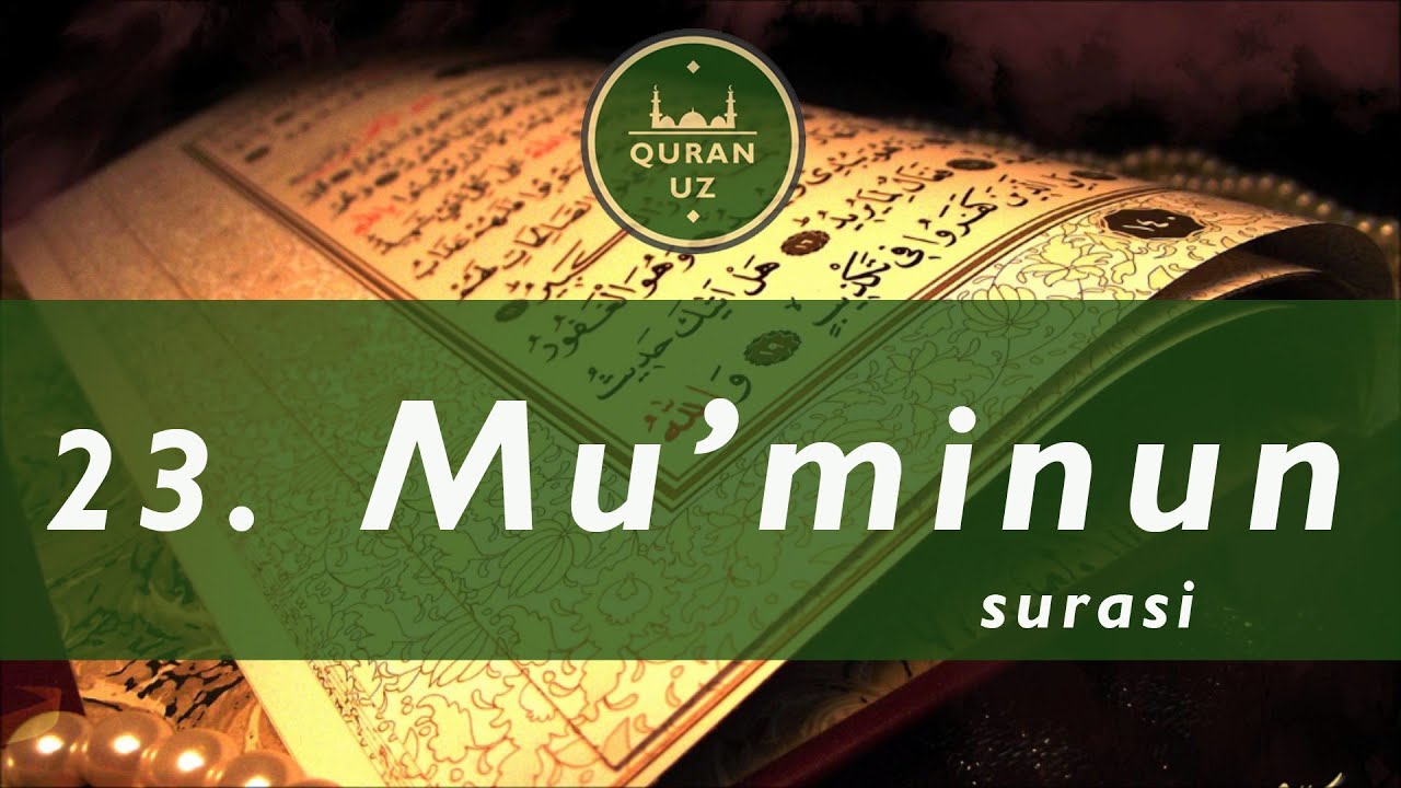 23. Mu'minun surasi |  O'zbekcha tafsiri bilan | Al Afasy qiroati