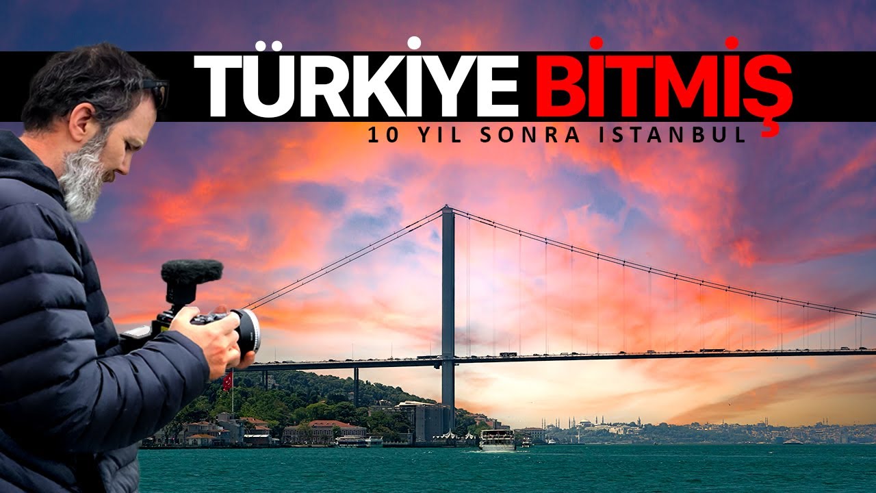 Türkiye Bitmiş - 10 Yıl Aradan Sonra Türkiye'ye Geldim 🇹🇷
