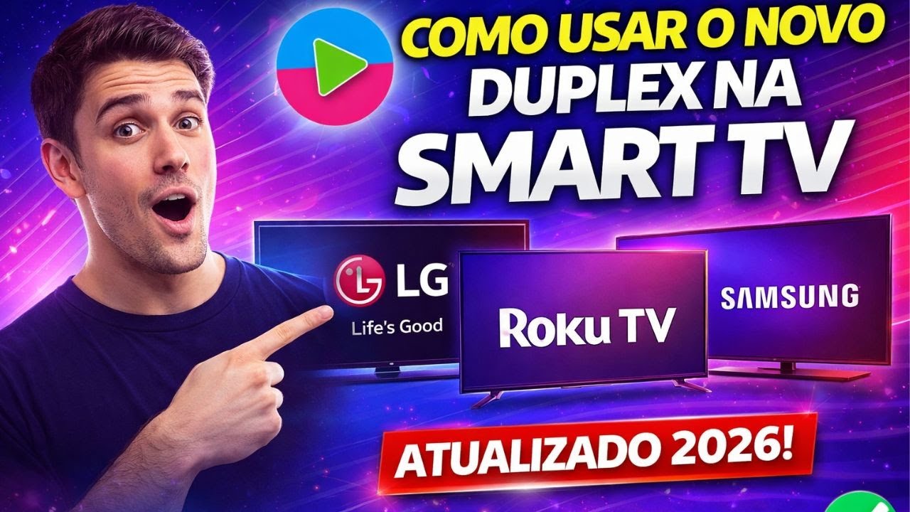 ⭐(SAIU) NOVA VERSÃO DUPLEX PLAY PARA, TV LG ,SAMSUNG, ROKU -ATUALIZADO 2026⭐