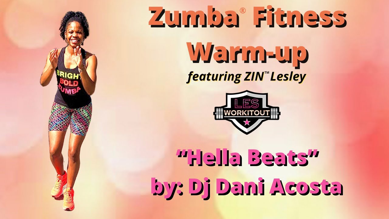 Zumba®️ Fitness Warm-up | DJ Dani Acosta | “Hella Beats”