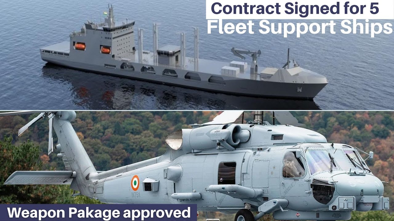 5 Fleet Support Ships for Indian Navy | DAC approved Weapon package for MH-60R.