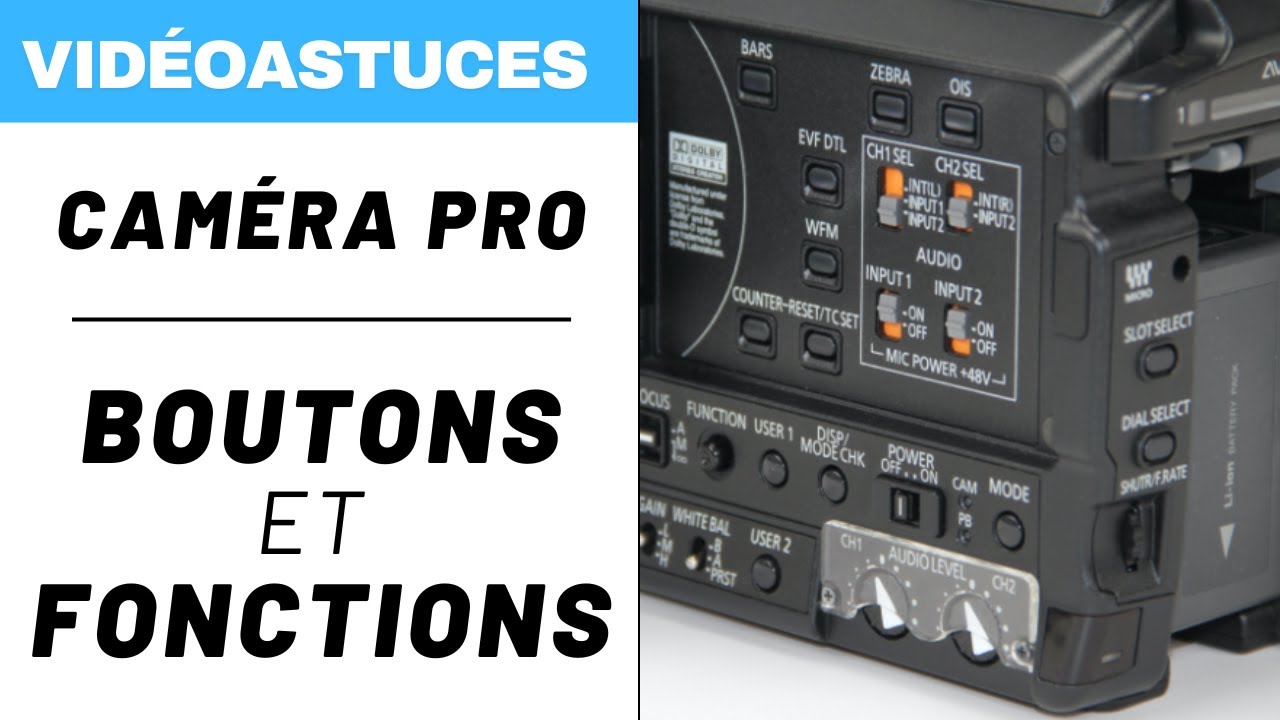 Caméra Pro : Guide des Boutons et Fonctions. Partie 2