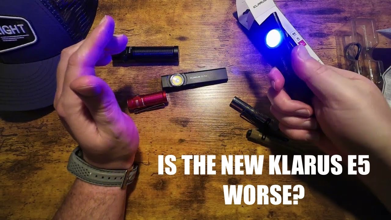 Klarus E5 “Plus” Flashlight is really a minus?