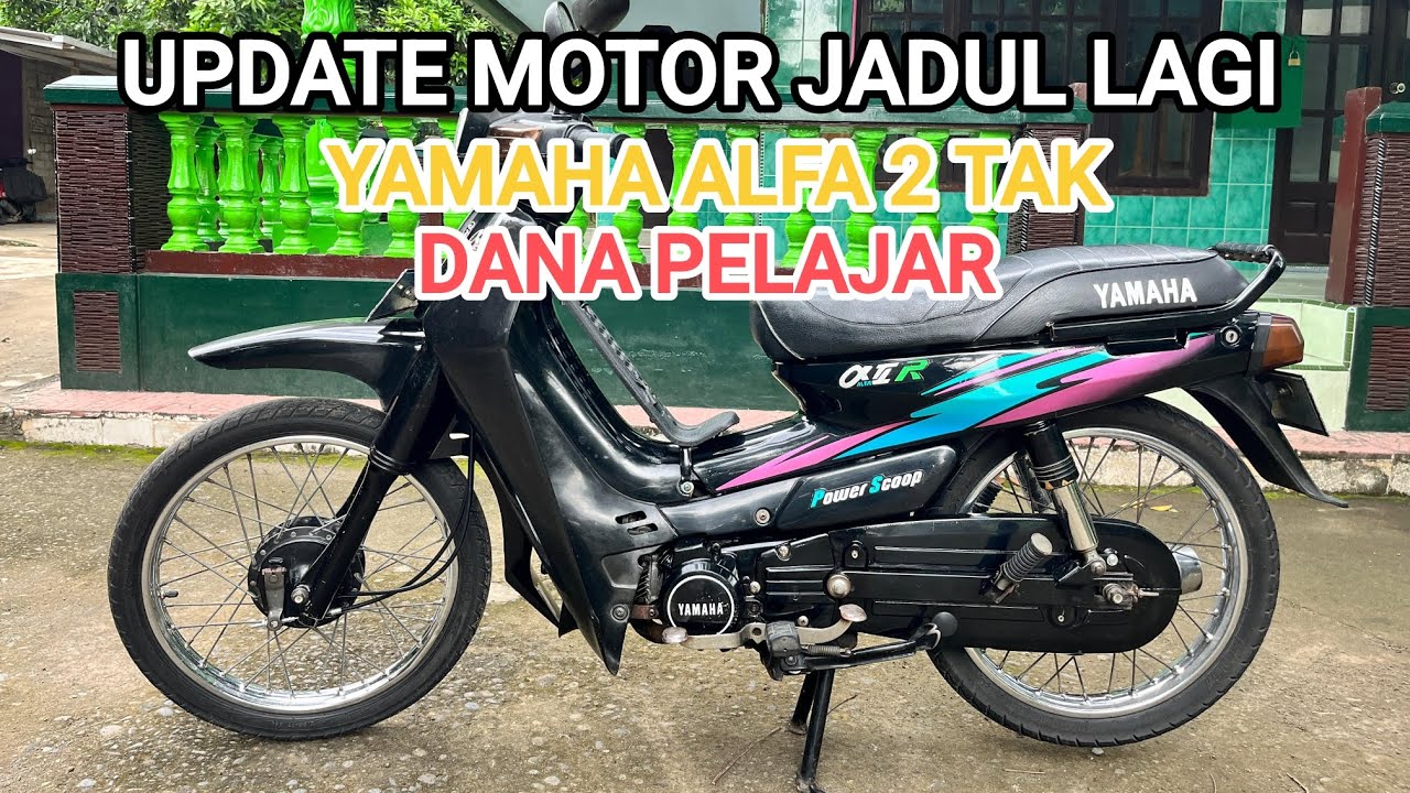 UPDATE MOTOR JADUL📌📌YAMAHA ALFA YG SANGAT BAGUS LAGI