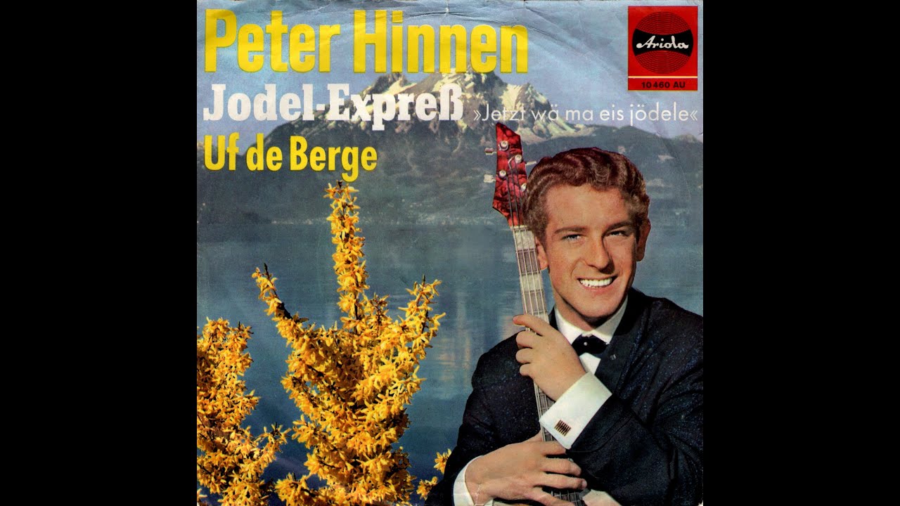 Peter Hinnen - Jodel Expre&szlig; (Jetzt w&auml; ma eis j&ouml;dele) (1964) HD Mono
