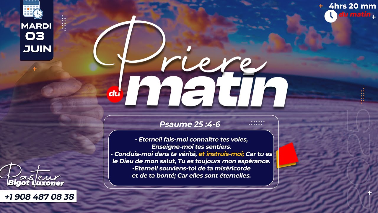 PRIERE DU MATIN - MARDI 03 JUIN 2025 -  A L'ECOLE DU SEIGNEUR  - FRERE BIGOT LUXONER