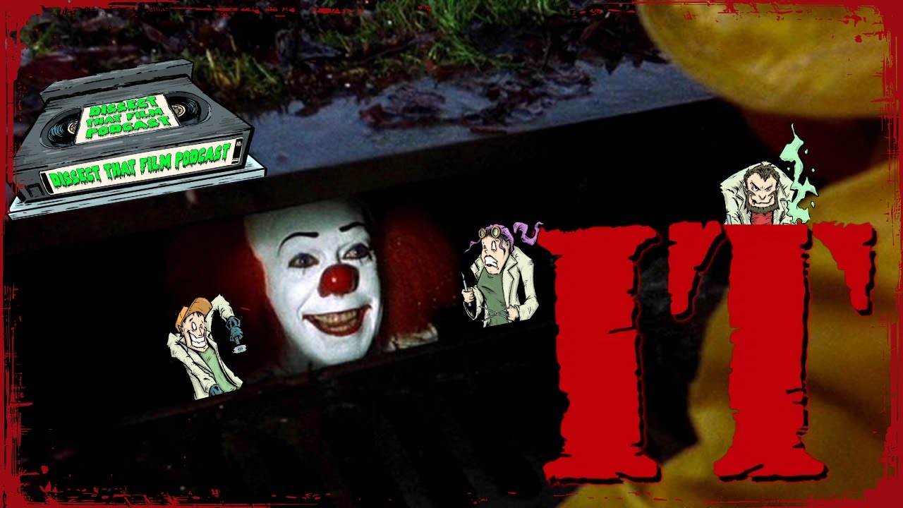 Dissecting...Stephen King's IT (1990): The Miniseries That Scared Generations