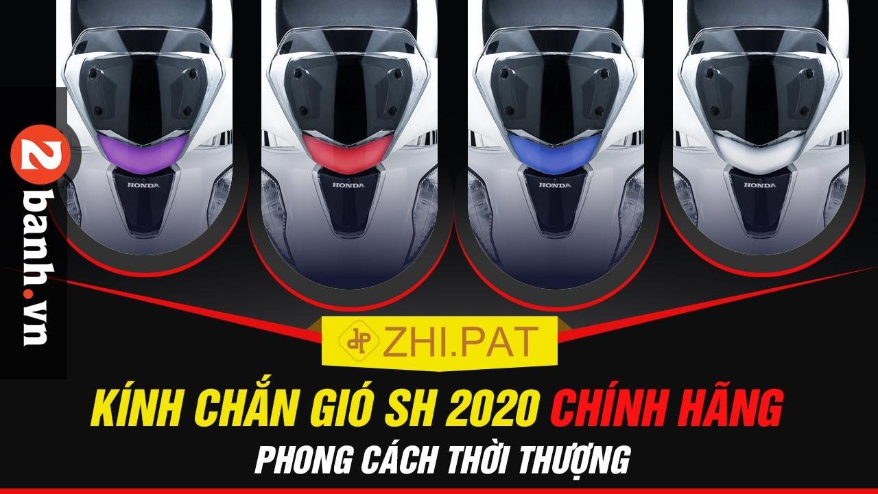 Kính chắn gió SH2020 chính hãng Zhipat – Phong cách thời thượng