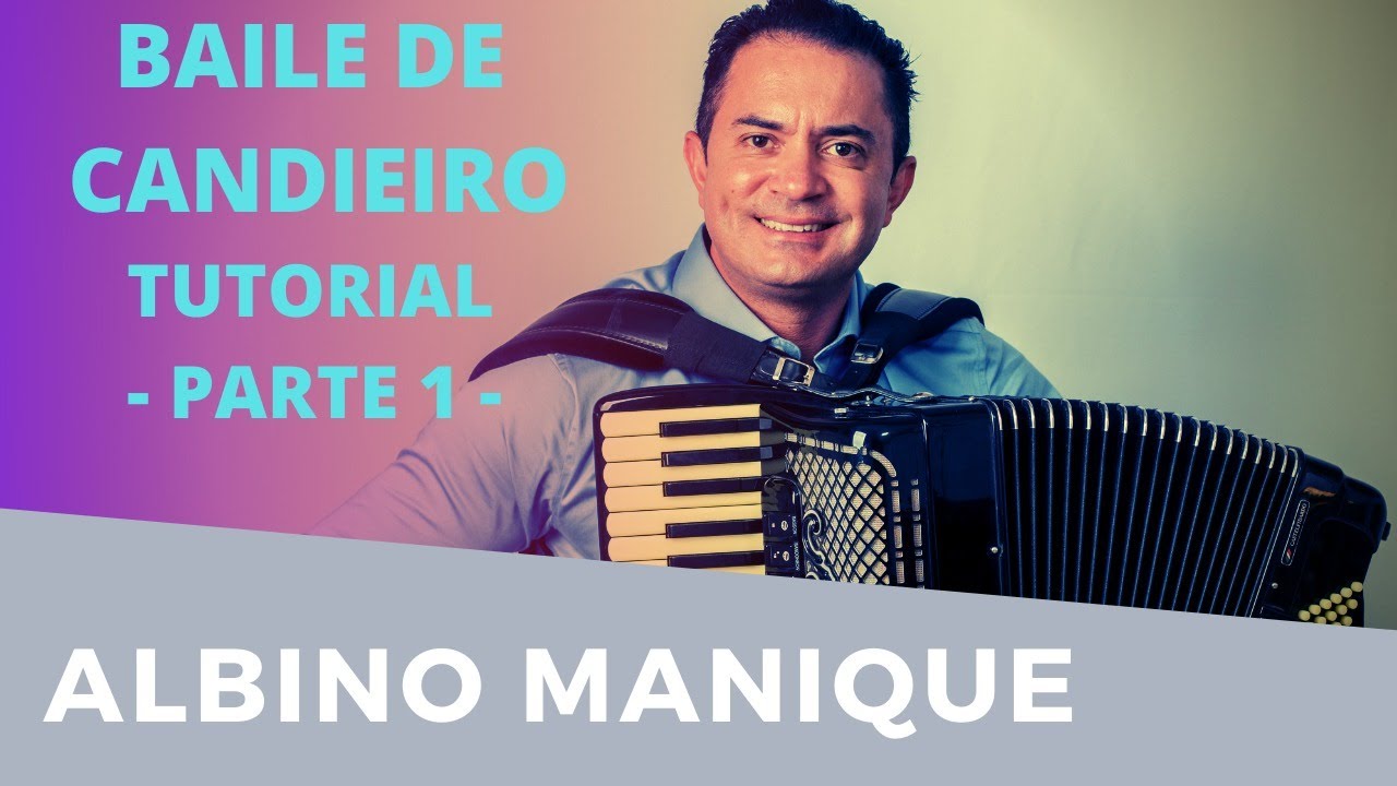 ALBINO MANIQUE | BAILE DE CANDIEIRO | TUTORIAL 1