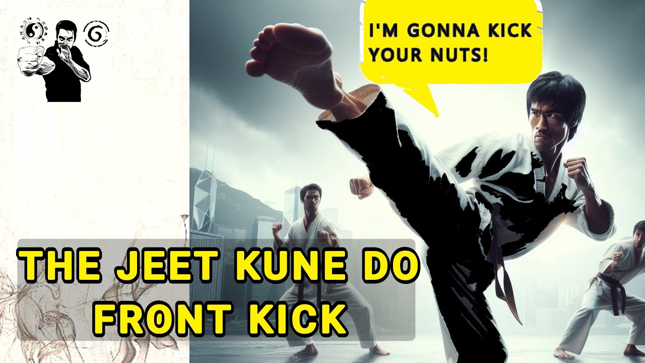 Mastering the Jeet Kune Do FRONT KICK: Unleashing Power and Precision in Your Striking Game!