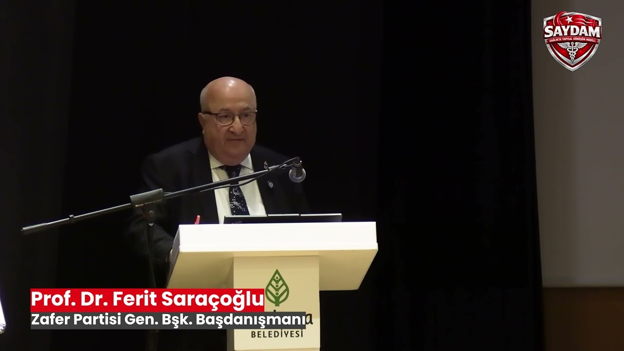 Prof. Dr. Ferit Saraçoğlu | Zafer Partisi Sağlık Çalıştayı | 1. Oturum