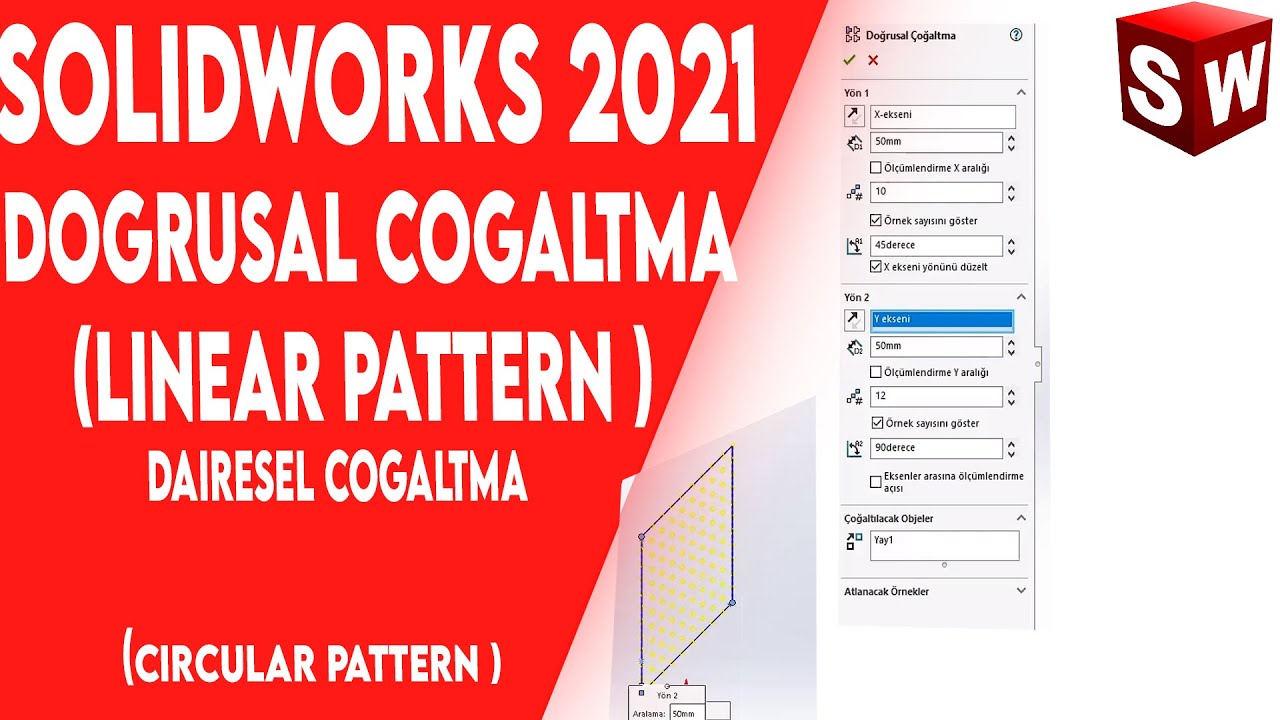 DOĞRUSAL VE DAİRESEL &Ccedil;İZİM &Ccedil;OĞALTMA KOMUTU l SOLİDWORKS 2021 EĞİTİM SETİ l SOLİDWORKS 2021 00017