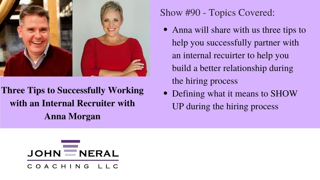 Show #90 - Three Tips to Working with an Internal Recruiter with Anna Morgan