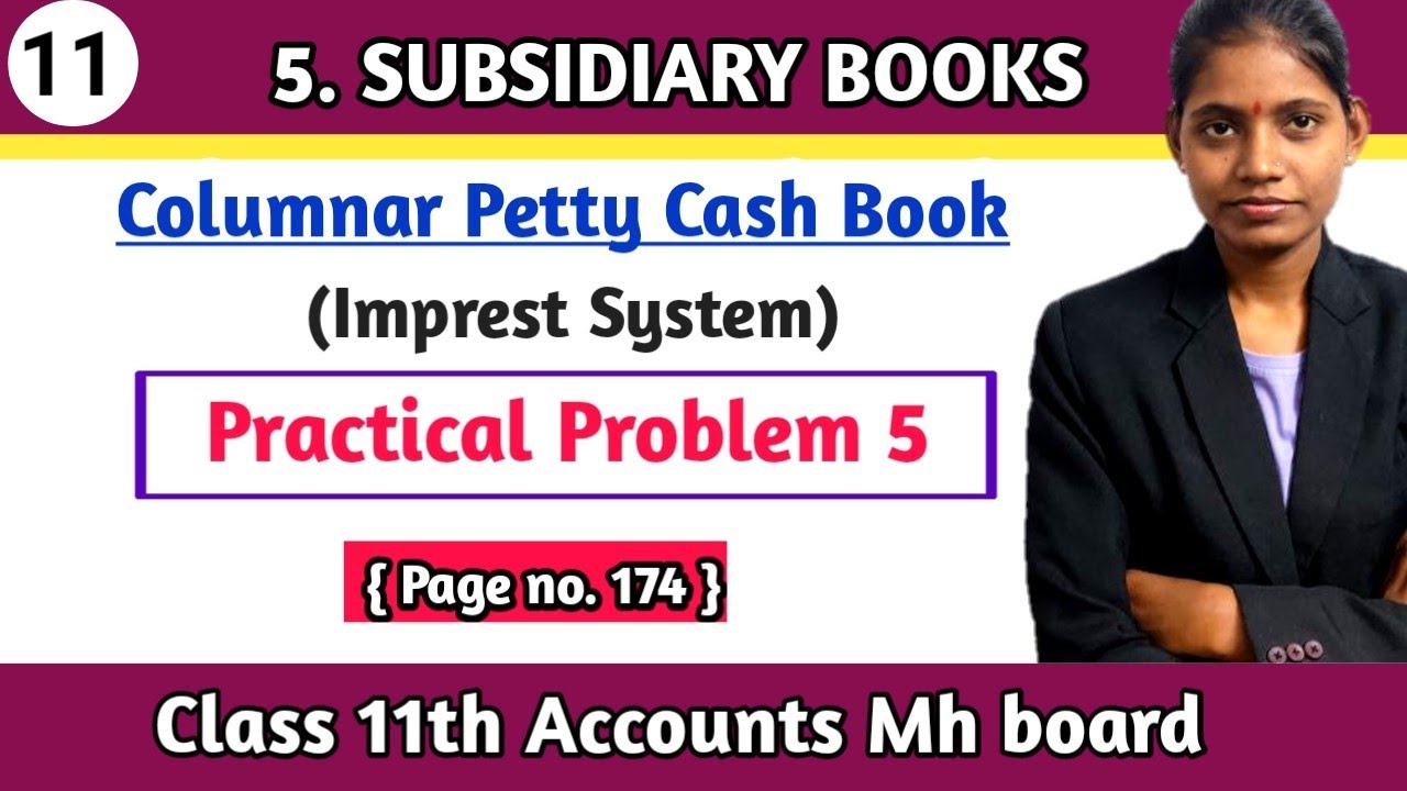 Columnar petty cash book Practical problem 5 class 11th commerce chapter 5 Accounts page no 174