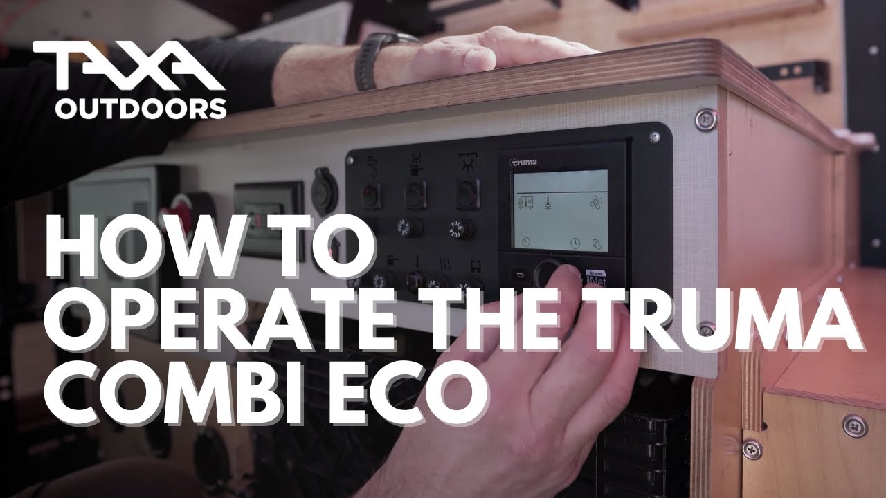 How to Operate the Truma Combi Eco Furnace + Hot Water Heater
