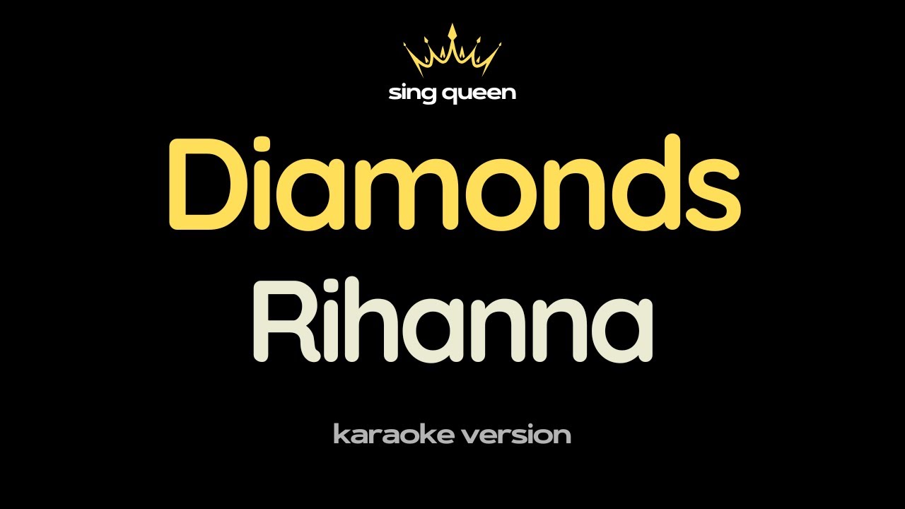 Rihanna - Diamonds (Karaoke)