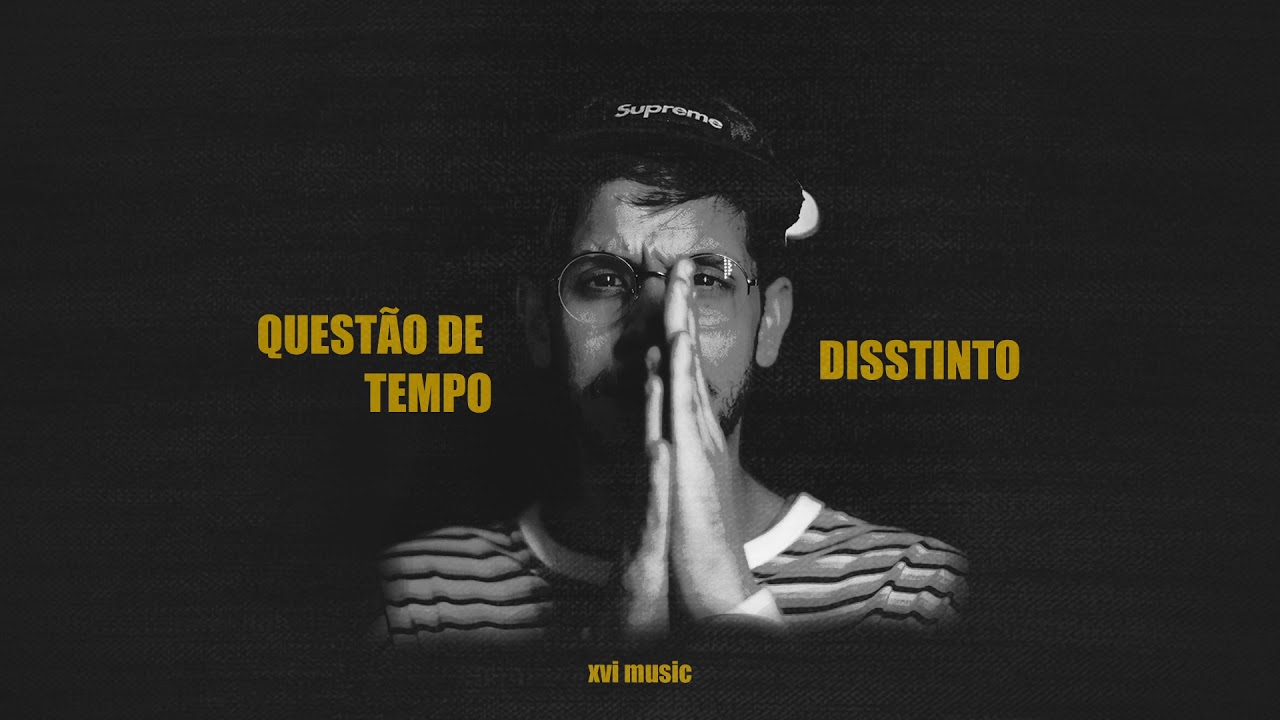 Disstinto - Quest&atilde;o De Tempo