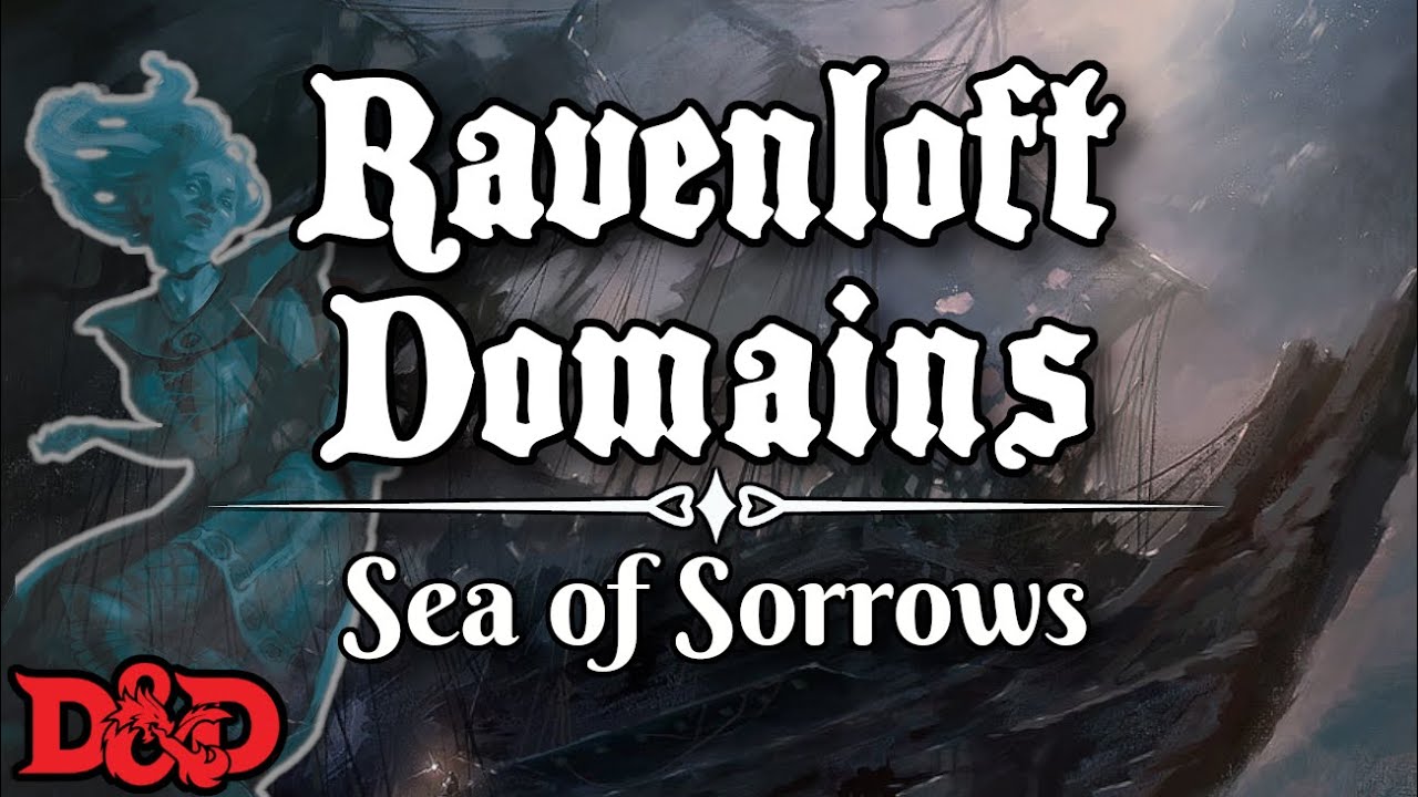 Ravenloft the Sea of Sorrows | D&D Lore