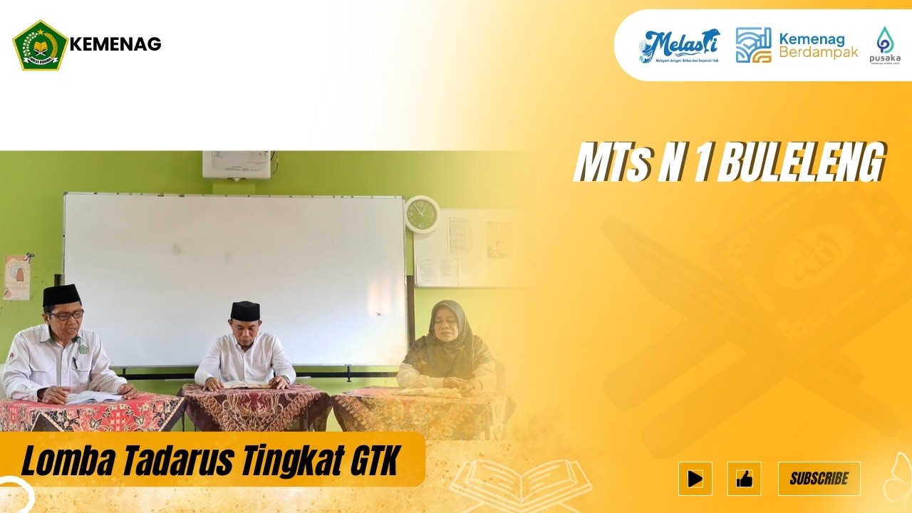 MTSN 1 BULELENG_LOMBA TADARUS TINGKAT GTK MTS & MA